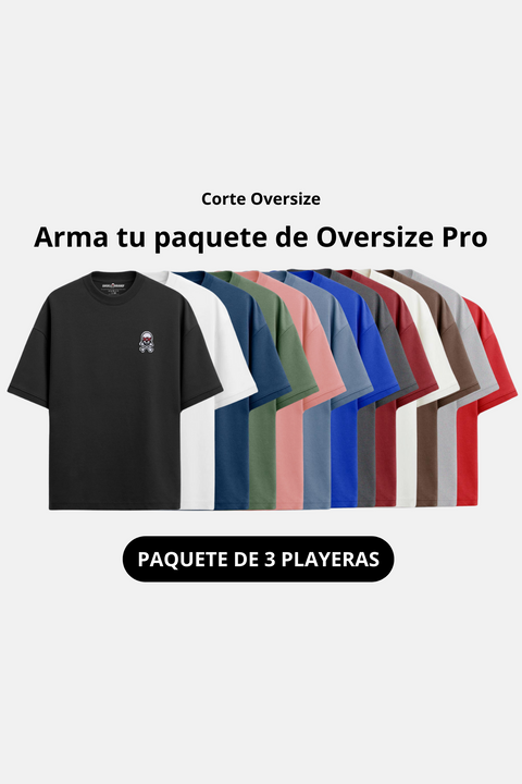 ARMA TU PAQUETE DE 3 PLAYERAS OVERSIZE PRO 2.0